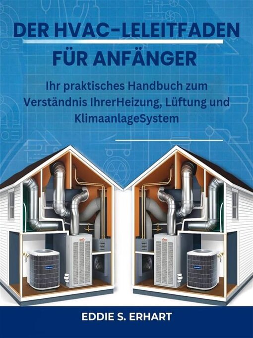 Title details for Der HVAC-Leitfaden für Anfänger by Eddie S. Erhart - Available
